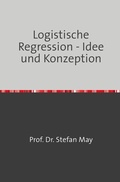Cover: Logistische Regression - Idee und Konzeption - epubli