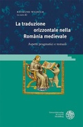 Cover: La traduzione orizzontale nella Rom&agrave;nia medievale - Universit&auml;tsverlag Winter