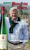 Cover: Sachsens Wein-Prinz Georg - Dielmann, Axel