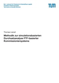Cover: Methodik zur simulationsbasierten Durchsatzanalyse FTF-basierter Kommissioniersysteme - Lehrstuhl f&uuml;r F&ouml;rdertechnik Materialflu&szlig; Logistik (fml) TU M&uuml;nchen