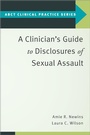 Cover: A Clinician's Guide to Disclosures of Sexual Assault - OUP eBook