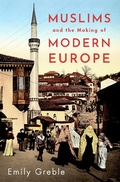 Bild: Muslims and the Making of Modern Europe - OUP eBook