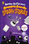 Cover: Rowley Jefferson's Awesome Friendly Spooky Stories - Puffin