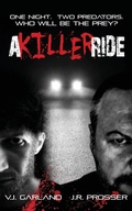Cover: A Killer Ride - Vanessa Joyce Garland