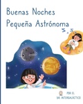 Cover: Buenas Noches Pequena Astronoma - Ad Astra Media, LLC