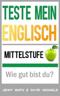 Cover: Teste mein Englisch. Mittelstufe: Wie gut bist du? - Isaac Perrotta-Hays