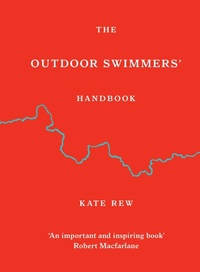 Enlarge image Cover: The Outdoor Swimmers' Handbook - Rider & Co