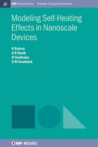 Enlarge image Cover: Modeling Self-Heating Effects in Nanoscale Devices - Morgan & Claypool Publishers