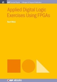 Enlarge image Cover: Applied Digital Logic Exercises Using FPGAs - Morgan & Claypool Publishers