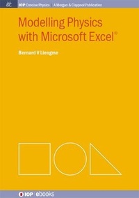 Enlarge image Cover: Modelling Physics with Microsoft Excel - Morgan & Claypool Publishers