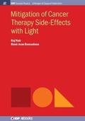 Cover: Mitigation of Cancer Therapy Side-Effects with Light - Morgan & Claypool Publishers