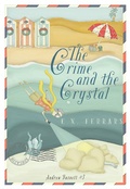 Cover: The Crime and the Crystal - Felony & Mayhem Press