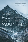 Cover: At the Foot of the Mountain - Wipf and Stock Publishers