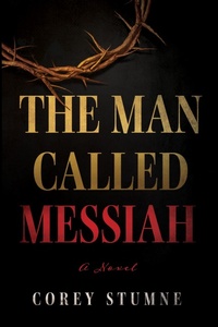 Abbildung von: The Man Called Messiah - Wipf and Stock Publishers