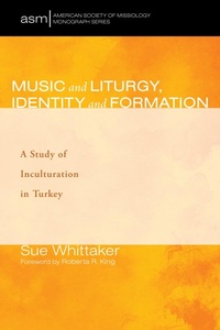 Enlarge image Cover: Music and Liturgy, Identity and Formation - Wipf and Stock Publishers