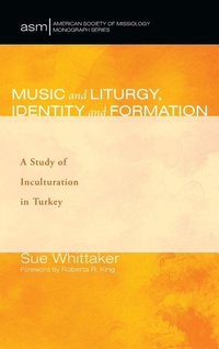 Enlarge image Cover: Music and Liturgy, Identity and Formation - Wipf & Stock Publishers