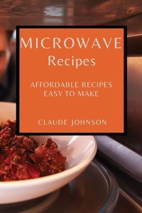 Enlarge image Cover: Microwave Recipes - CLAUDE JOHNSON