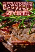 Cover: Revolutionary Barbecue Recipes - KEVIN JOHNSTON