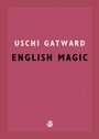Cover: English Magic - Galley Beggar Press