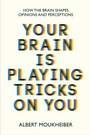 Cover: Your Brain Is Playing Tricks On You - Hero