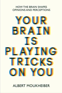 Enlarge image Cover: Your Brain Is Playing Tricks On You - Hero