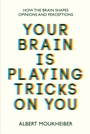 Cover: Your Brain Is Playing Tricks On You - Hero