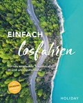 Bild: HOLIDAY Reisebuch: Einfach losfahren - neue Roadtrips vor der Haust&uuml;r - Merian / Holiday