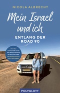 Cover: Mein Israel und ich - entlang der Road 90 - Polyglott