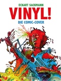 Cover: Vinyl! Die Comic-Cover - Sackmann und H&ouml;rndl