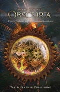 Cover: Obscura Book 2 - Tar & Feather Publishing