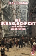Cover: Die Scharlachpest - apebook Verlag