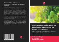 Enlarge image Cover: Efeito dos Micro Nutrientes no Rendimento e Qualidade da Manga cv. Amrapali - Edicoes Nosso Conhecimento
