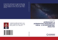 Abbildung von: ASTRONOMY & ASTROPHYSICS RESEARCH IN INDIA: A SCIENTOMETRIC ANALYSIS - LAP Lambert Academic Publishing