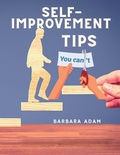 Cover: Self-Improvement - Money Saving, Success, Romance and Health Tips - Sorens Books