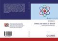 Cover: Ethics and Values in School - LAP Lambert Academic Publishing