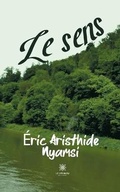 Cover: Le sens - Le Lys Bleu