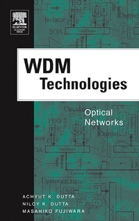 Enlarge image Cover: WDM Technologies: Optical Networks - Academic Press