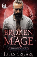Cover: Broken Mage (Broken Peak Pack, #3) - Silver Orb Books