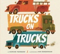 Cover: Trucks on Trucks - Greenwillow Books
