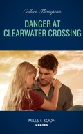 Cover: Danger At Clearwater Crossing - HarperCollins