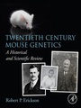 Cover: Twentieth Century Mouse Genetics - Academic Press