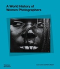 Cover: A World History of Women Photographers - Thames & Hudson Ltd
