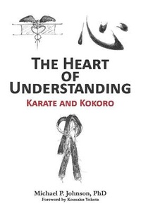 Enlarge image Cover: The Heart of Understanding - Tamarack Shotokan Press
