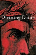Cover: Divining Dante - Recent Work Press