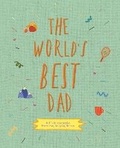 Cover: The World's Best Dad: Volume 1 - Frances Lincoln Children's Books