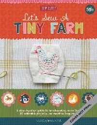Abbildung von: Let's Sew a Little Farm - Walter Foster Publishing