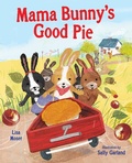 Cover: Mama Bunny's Good Pie - Albert Whitman & Company