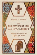 Cover: The Old Testament Law for the Life of the Church - Reading the Torah in the Light of Christ - IVP Academic