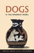 Cover: Dogs in the Athenian Agora - American School of Classical Studies at Athens