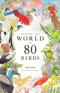 Cover: Around the World in 80 Birds - Laurence King Publishing